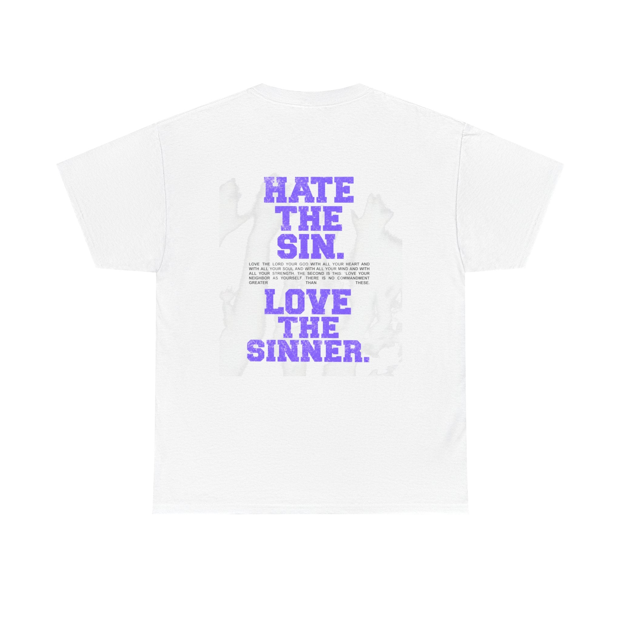 Christian Graphic Tee — "Hate the Sin. Love the Sinner." Religious Faith Shirt