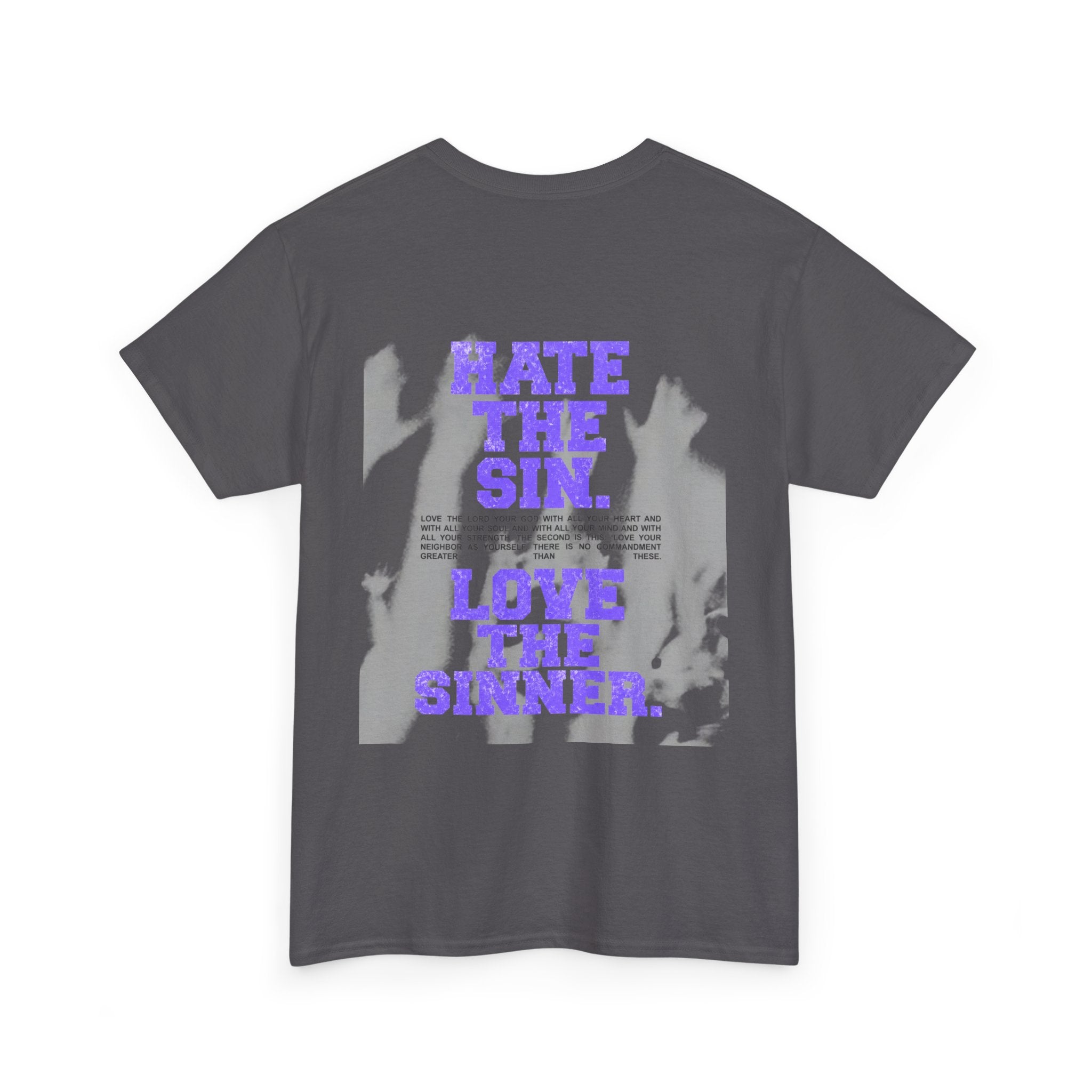 Christian Graphic Tee — "Hate the Sin. Love the Sinner." Religious Faith Shirt