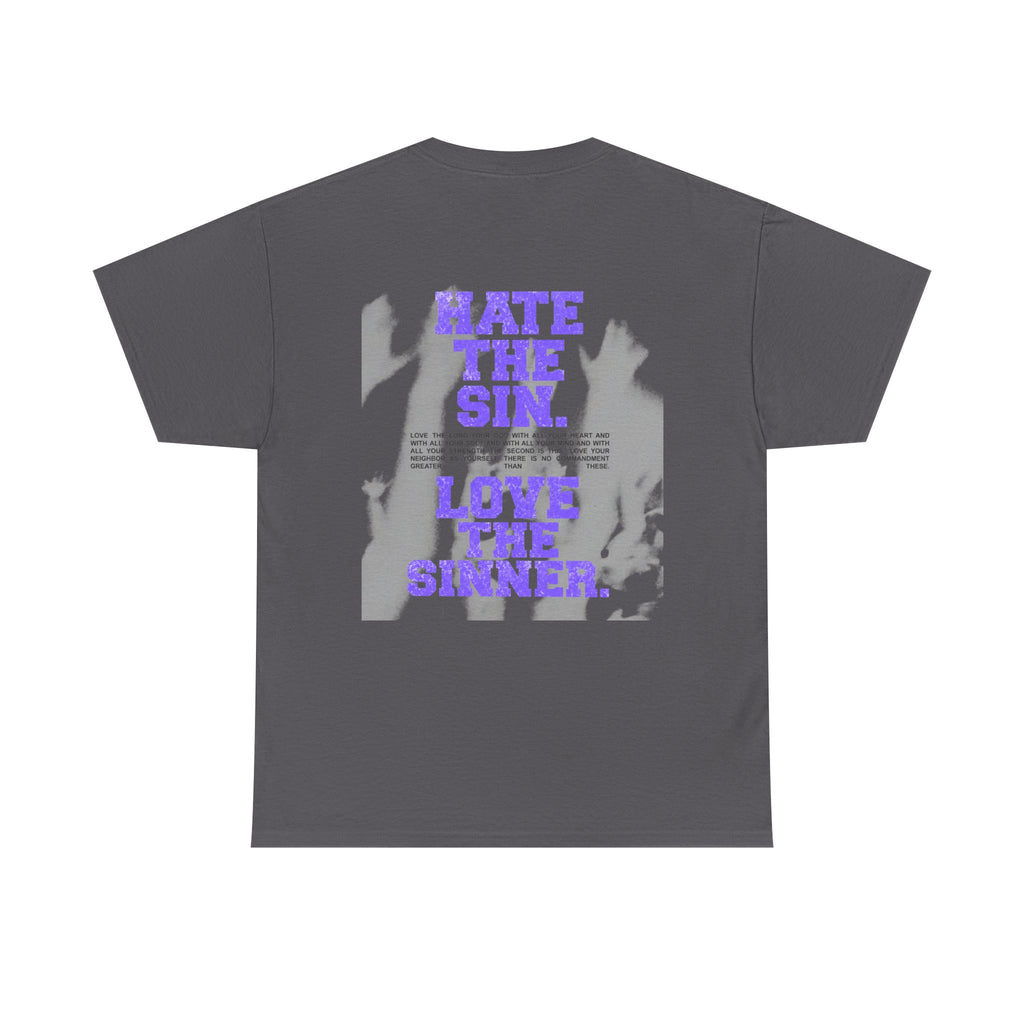Christian Graphic Tee — "Hate the Sin. Love the Sinner." Religious Faith Shirt