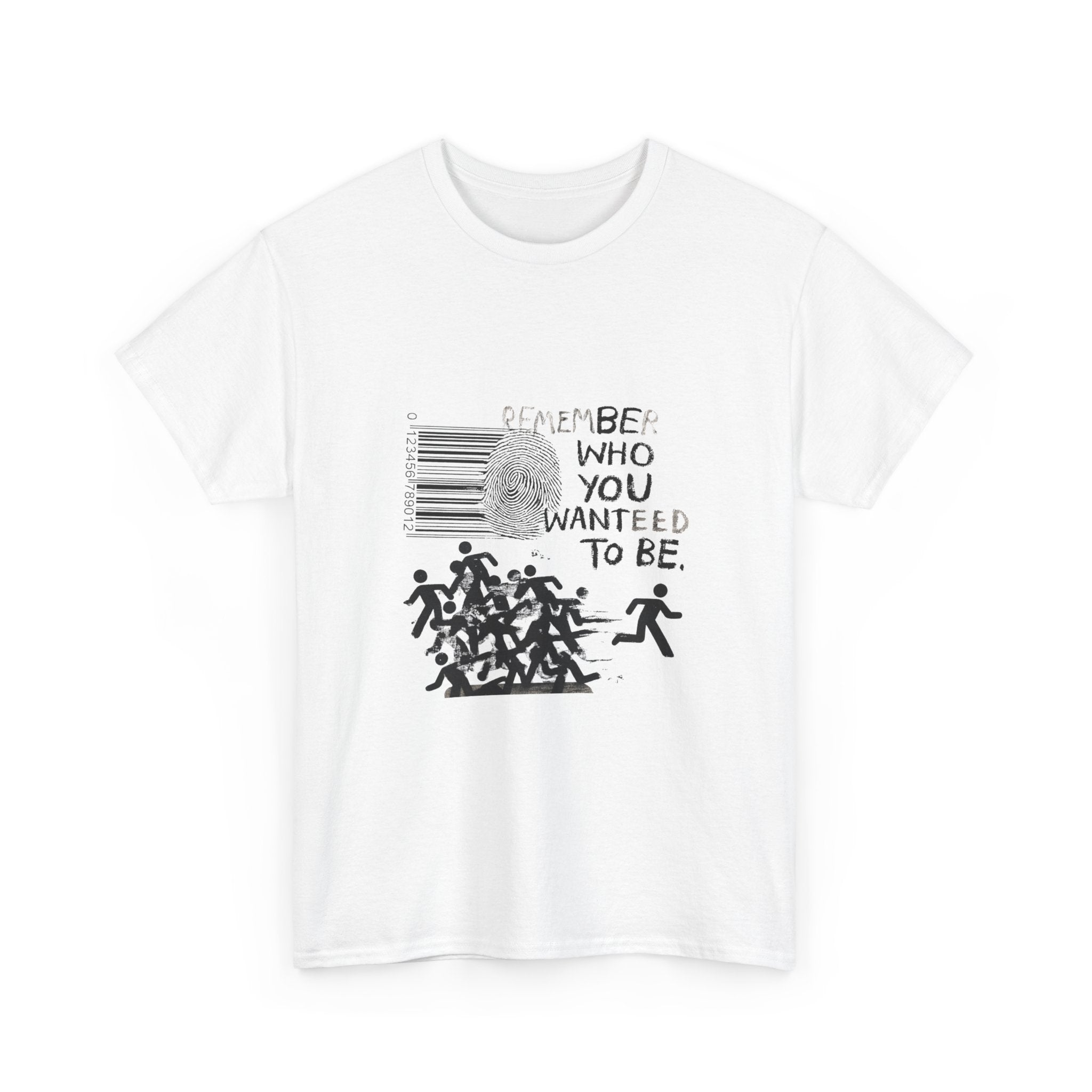 Remember Who You Wanted To Be T-Shirt — Inspirational Graphic Tee
