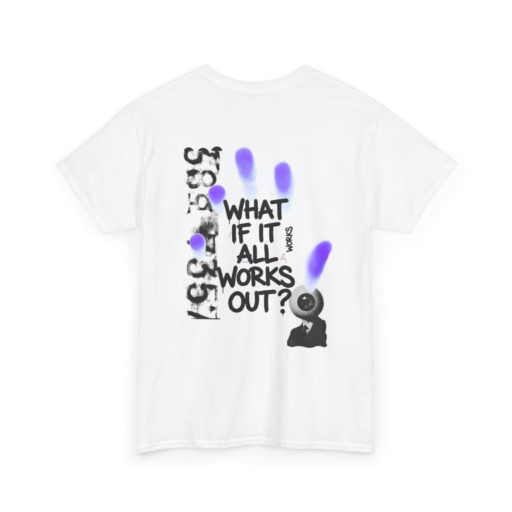 Graphic Tee — "What If It All Works Out" Handprint Design